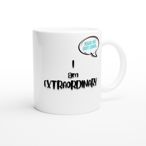 Open image in slideshow, I am Extraordinary 11oz mug
