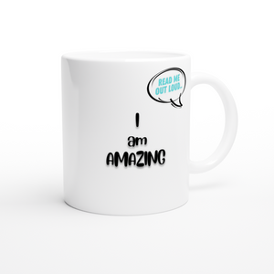 Open image in slideshow, I am Amazing 11oz mug
